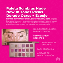 Cargar imagen en el visor de la galería, Paleta Sombras Nude New 18 Tonos Rosas Dorado Ocres + Espejo
