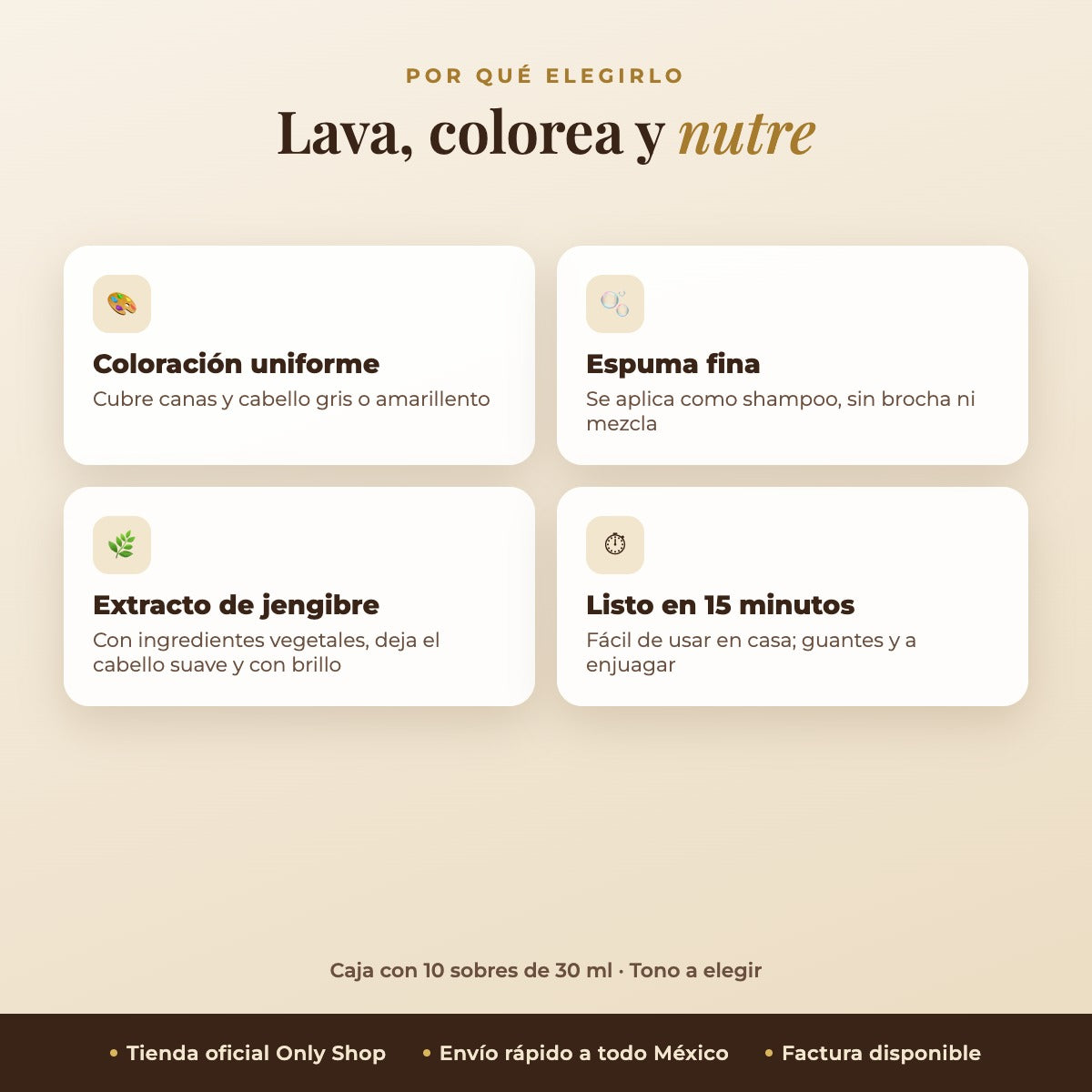 Beneficios: lava, colorea y nutre