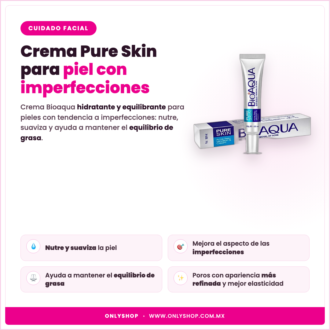 Crema Facial Pure Skin Bioaqua — descripción y beneficios | OnlyShop