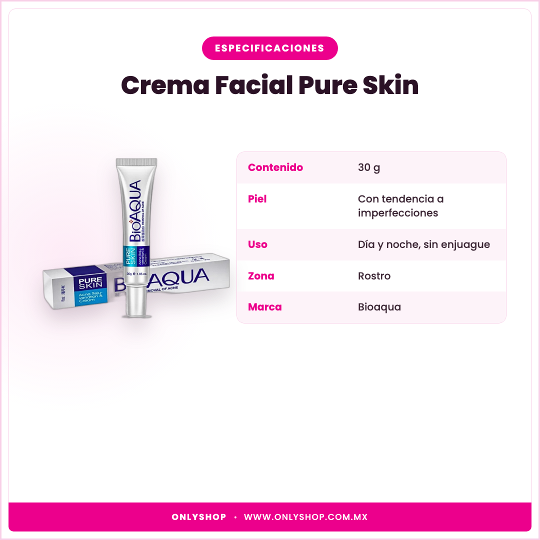 Crema Facial Pure Skin Bioaqua — especificaciones | OnlyShop