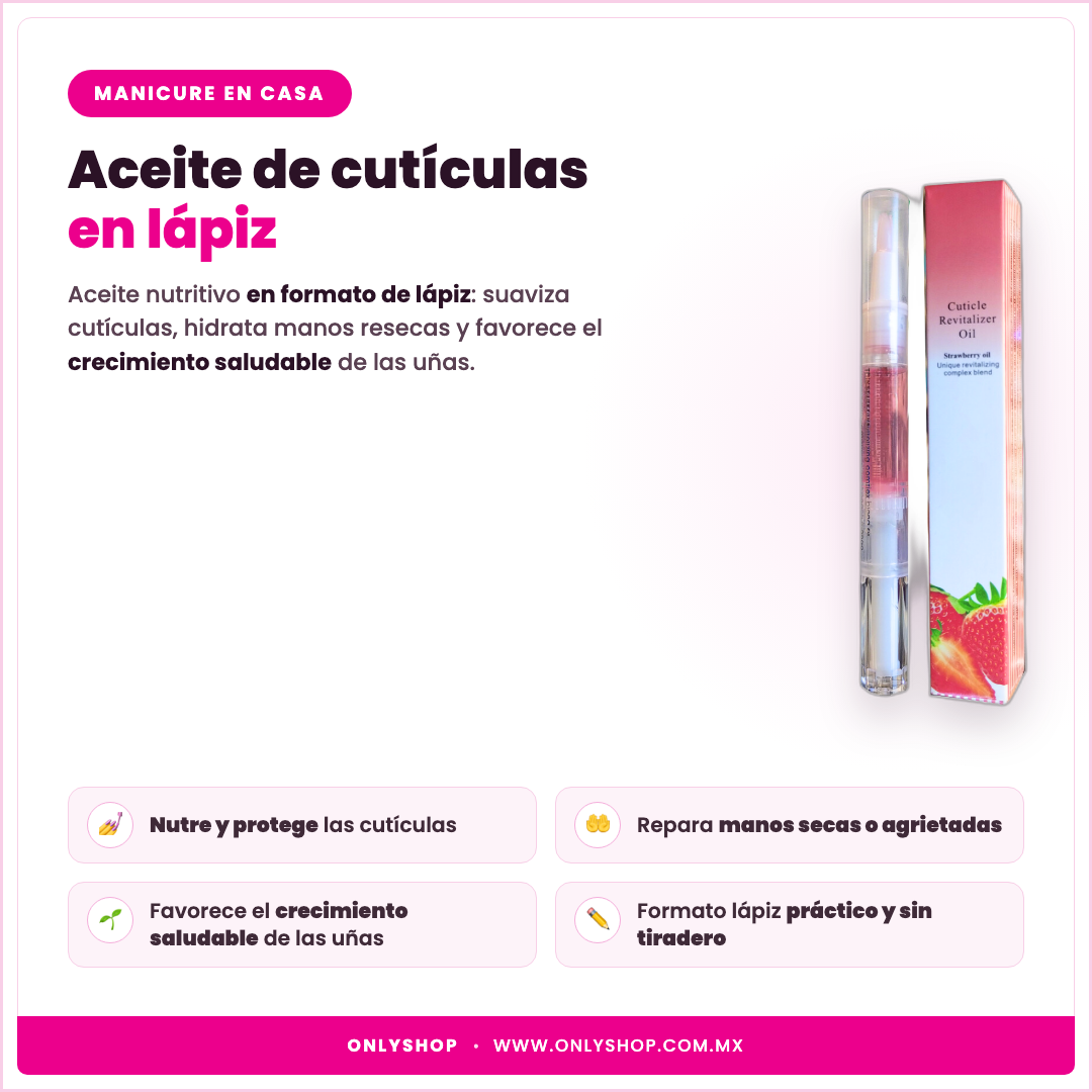 Aceite de Cutículas y Uñas — descripción y beneficios | OnlyShop