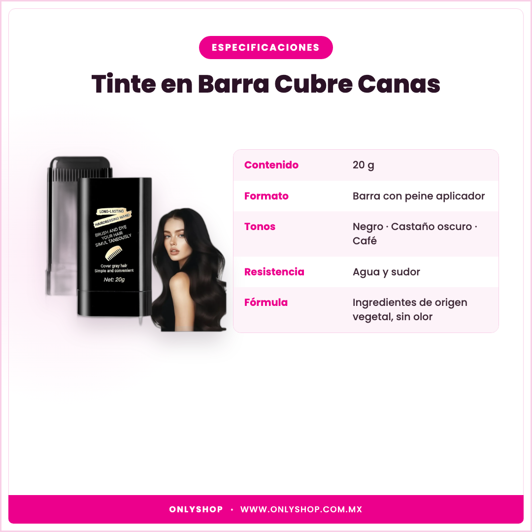 Tinte en Barra Cubre Canas — especificaciones | OnlyShop