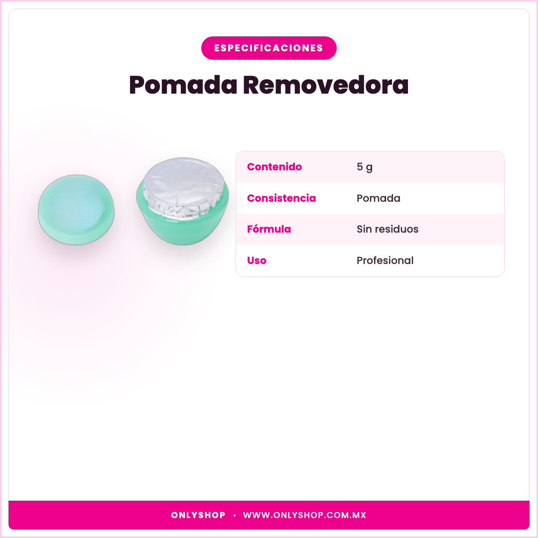 Pomada Removedora — especificaciones | OnlyShop